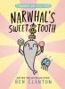 Book cover for "Narwhal's sweet tooth".