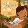 Book cover for "Look, Grandma! Ni, Elisi!".