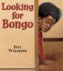 Book cover for "Looking for Bongo"