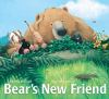 Book cover for "Bear's new friend".