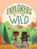 Book cover for "Explorers of the wild"