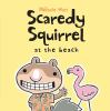 Book cover for "Scaredy Squirrel at the beach".