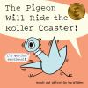 Book cover for "The pigeon will ride the roller coaster!".