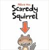 Book cover for "Scaredy squirrel".