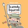 Book cover for "Scaredy squirrel goes camping"